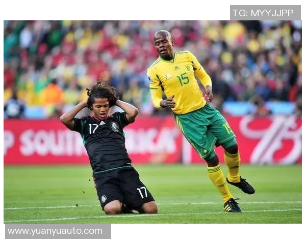 南非对阵墨西哥世界杯精彩回顾与完整比赛分析